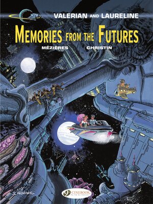 cover image of Valerian & Laureline--Volume 22--Memories from the futures
